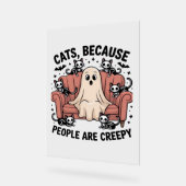 Katzen, weil die Leute gruselig witzig Geisterhadi Acrylschild (Winkel)
