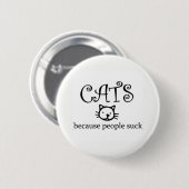 Katzen, weil Menschen sind zum Kotzen Button (Vorne & Hinten)