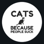 Katzen, weil Menschen Sind zum Kotzen Runder Aufkleber<br><div class="desc">Cool,  Comic,  Love,  Funny,  Coupes,  Vintage Sports,  Retro,  Party,  Cute,  Christmas,  Nerd,  Humor,  Geek,  Hipster</div>