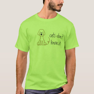 Katzen wissen nicht sitzen T-Shirt