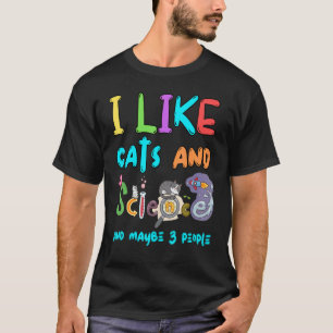 Katzen Zitat ich mag Katzen und Wissenschaft und v T-Shirt