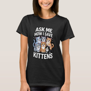 Katzenadoption Tierrettung Adoption für Katzenpfle T-Shirt
