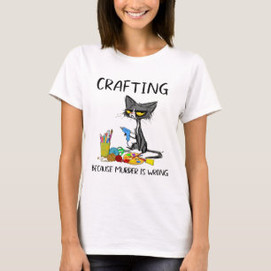 Katzenarbeit, weil Mord falsch ist, Katzen zu krei T-Shirt