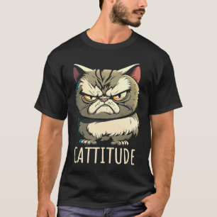 Katzenattitüde Verärgerte Katze T-Shirt
