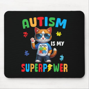 Katzenautismus ist meine Superkraft Akzeptanz Unte Mousepad