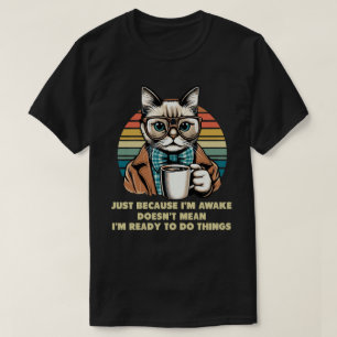 Katzenbesitzer nur weil ich Katzenjäger-Spaß Lover T-Shirt