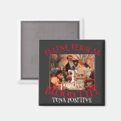 KATZENBLUTGRUPPE T TUNA POSITIV MAGNET (Vorderseite/Rückseite)