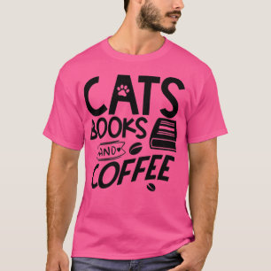 Katzenbücher und Kaffee T-Shirt