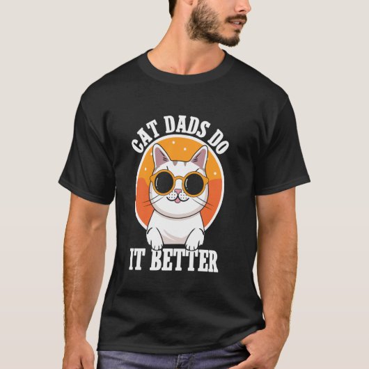 Katzendads machen es besser Katzendad T-Shirt (Vorderseite)