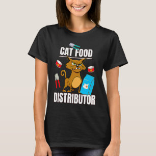 Katzenfutter Verteiler Fütterung  Katzenbesitzer F T-Shirt