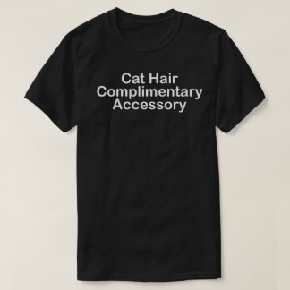 KATZENHAAR-ZUBEHÖR KOSTENLOS T-Shirt