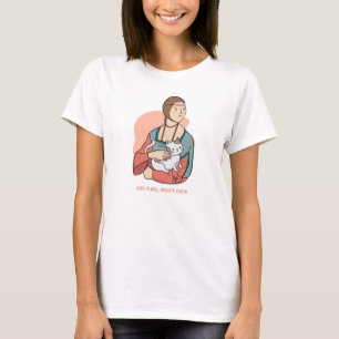 Katzenhaare kümmern sich nicht um niedliche Leonar T-Shirt