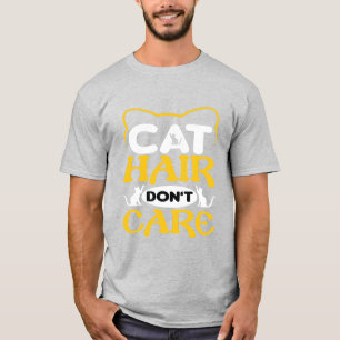 Katzenhaare stören nicht T-Shirt Lustiges Katzenli