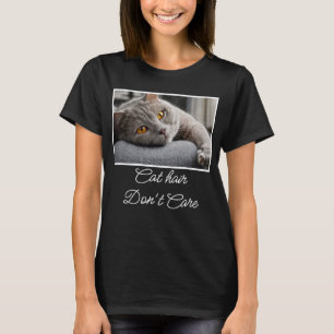 Katzenhaare stören nicht Zitat Benutzerdefiniert T-Shirt