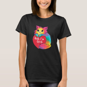 Katzenherz Nein, mir geht's gut Valentinstag Singl T-Shirt