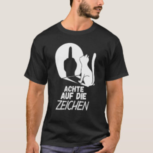 Katzenhumor - Achten Sie auf die Zeichen - Sarkasm T-Shirt