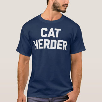 Katzenhüter Katzenbesitzer Katze Kätzchen Katzenba T-Shirt