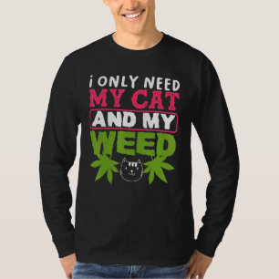 Katzenjagen brauchen nur meine Katze und mein Unkr T-Shirt