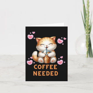 Katzenkaffee benötigt T-Aufkleber Karte