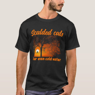 Katzenkatzen Kater Katzenjammer Zitat 1 T-Shirt