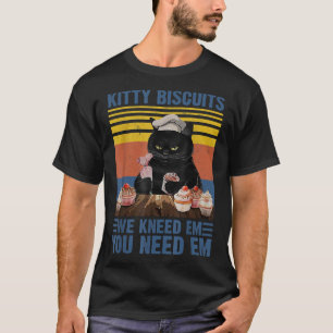 Katzenkekse, die du brauchst, wir kneten sie Vinta T-Shirt