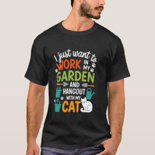 Katzenliebhaber Garten Zitat Gärtner Lustige Garte T-Shirt
