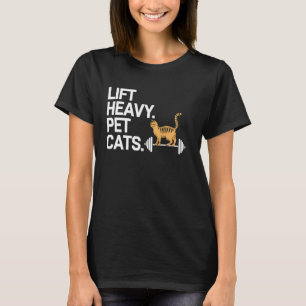 Katzenliebhaber heben schwere Haustierkatzen lusti T-Shirt