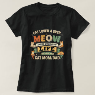 Katzenliebhaber lustige Grafik T-Shirt