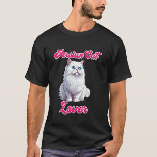 Katzenliebhaber PERSERKATZEN LIEBHABERIN Perserkat T-Shirt