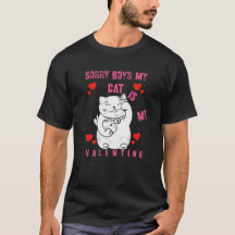 Katzenliebhaber Valentinstag Sorry Jungs 