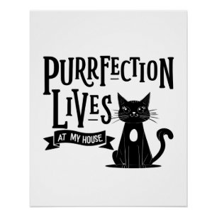 Katzenliebhaber-Wandkunst – „Purrfection lebt in m Poster