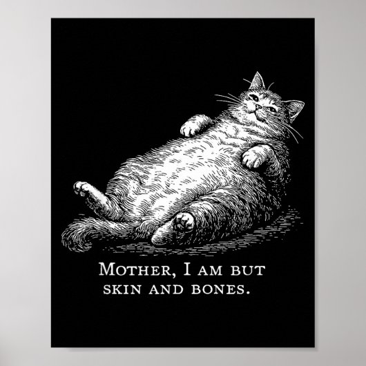 Katzenmutter bin ich, aber nur Haut und Knochen fü Poster (Vorne)