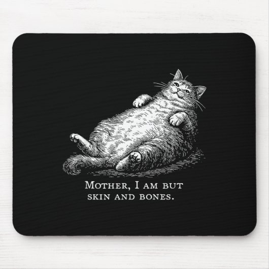 Katzenmutter, ich bin aber Haut und Knochen für Fr Mousepad (Vorne)