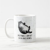Katzenmutter, ich bin aber nur Haut und Knochen fü Kaffeetasse (Links)