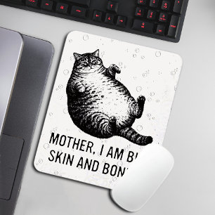 Katzenmutter, ich bin aber nur Haut und Knochen fü Mousepad