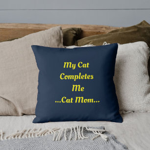 Katzenmutter Meine Katze Ergänzt Mich Süß Lustig M Kissen