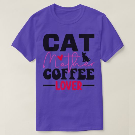 Katzenmütterkaffeesliebhaber 94 T-Shirt (Design vorne)