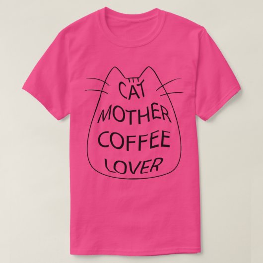 Katzenmütterkaffeesliebhaber Katze Mutter ca T-Shirt (Design vorne)