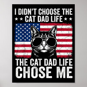 Katzenpapa-Leben Wählte Mich Amerikanische Flagge  Poster