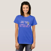 KatzenSpaß Kitten Sie mir? T-Shirt (Vorne ganz)