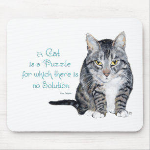 Katzenweisheit - eine Katze ist ein Rätsel Mousepad
