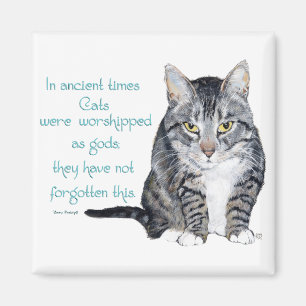 Katzenweisheit - in alten Zeiten waren Katzen Magnet