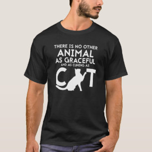 Katzenzitat für Männer Frauen T-Shirt