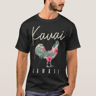 Kauai Chicken Hawaii Hibiskus Hawaiian Islands Sou T-Shirt