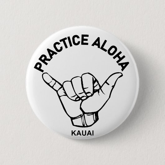 Kauai - Praxis Aloha Shaka (Hang locker) Button (Vorderseite)