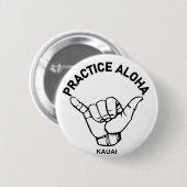Kauai - Praxis Aloha Shaka (Hang locker) Button (Vorne & Hinten)