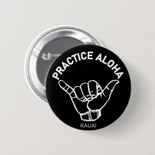 Kauai - Praxis Aloha Shaka (Hang locker) Button
