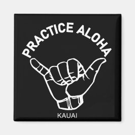 Kauai - Praxis Aloha Shaka (Hang locker) Magnet