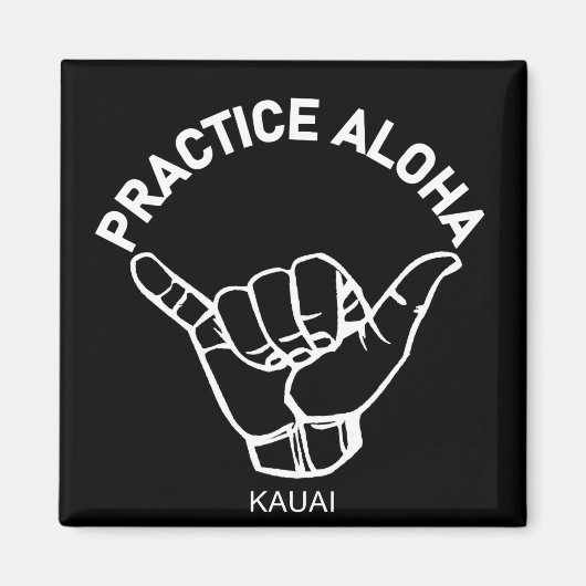 Kauai - Praxis Aloha Shaka (Hang locker) Magnet (Vorne)