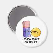 Kauen macht mich glücklich Bonbonpun Magnet (Vorderseite/Rückseite)